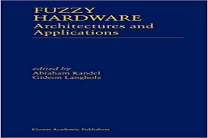 Fuzzy Hardware: Architectures and Applications